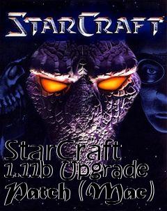 Box art for StarCraft 1.11b Upgrade Patch (Mac)