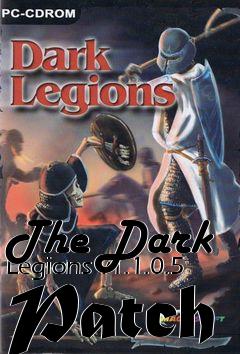 Box art for The Dark Legions v1.1.0.5 Patch