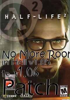 Box art for No More Room in Hell v1.05 to v1.06 Patch