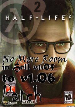 Box art for No More Room in Hell v1.05 to v1.06 Patch