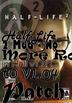 Box art for Half-Life 2 Mod - No More Room in Hell v1.03 to v1.04 Patch