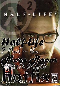 Box art for Half-Life 2 Mod - No More Room in Hell v1.02b Hotfix