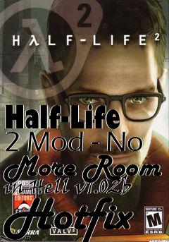 Box art for Half-Life 2 Mod - No More Room in Hell v1.02b Hotfix