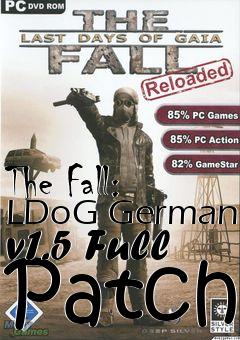 Box art for The Fall: LDoG German v1.5 Full Patch