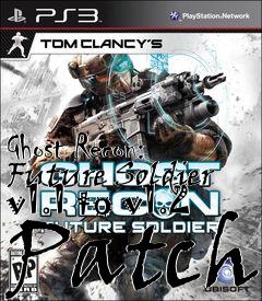 Box art for Ghost Recon: Future Soldier v1.1 to v1.2 Patch