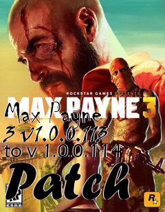 Box art for Max Payne 3 v1.0.0.113 to v 1.0.0.114 Patch