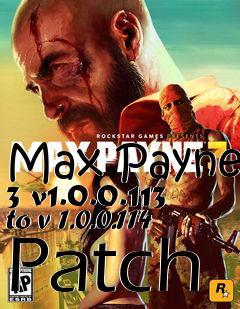 Box art for Max Payne 3 v1.0.0.113 to v 1.0.0.114 Patch