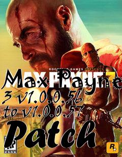 Box art for Max Payne 3 v1.0.0.56 to v1.0.0.57 Patch