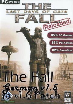 Box art for The Fall German v1.5 to v1.6 Patch