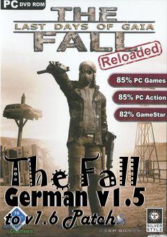 Box art for The Fall German v1.5 to v1.6 Patch