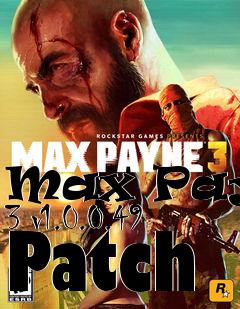 Box art for Max Payne 3 v1.0.0.49 Patch
