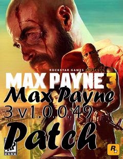 Box art for Max Payne 3 v1.0.0.49 Patch