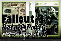Box art for Fallout 3 Retail Patch v 1.7 Spanish