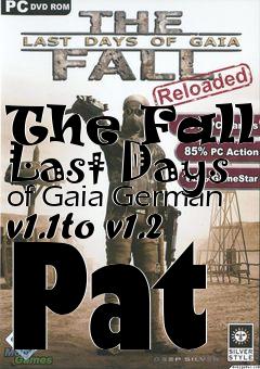 Box art for The Fall: Last Days of Gaia German v1.1to v1.2 Pat