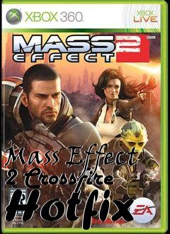 Box art for Mass Effect 2 Crossfire Hotfix