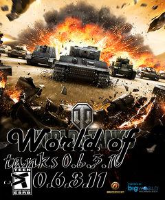 Box art for World of tanks 0.6.3.10 -> 0.6.3.11