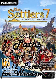 Box art for The Settlers 7: Paths to a Kingdom v1.09  to v1.12 Patch for Windows