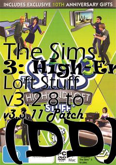 Box art for The Sims 3: High-End Loft Stuff v3.2.8 to v3.3.11 Patch (DD)