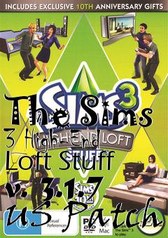 Box art for The Sims 3 High-End Loft Stuff v. 3.1.7 US Patch