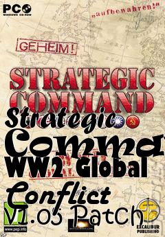 Box art for Strategic Command: WW2 Global Conflict v1.05 Patch