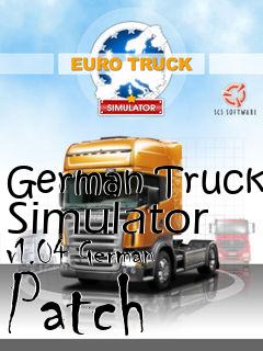 Box art for German Truck Simulator v1.04 German Patch