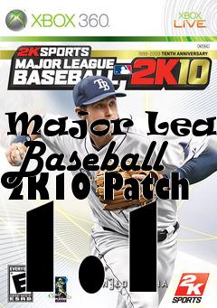 Box art for Major League Baseball 2K10 Patch 1.1