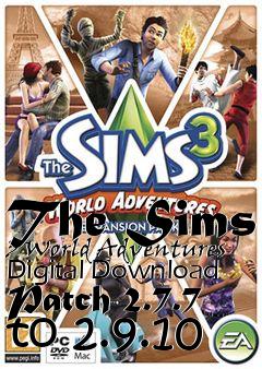 Box art for The Sims 3 World Adventures Digital Download Patch 2.7.7 to 2.9.10