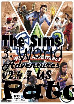 Box art for The Sims 3: World Adventures v2.4.7 US Patch