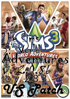 Box art for The Sims 3: World Adventures v. 2.0.86 to v. 2.3.3 US Patch
