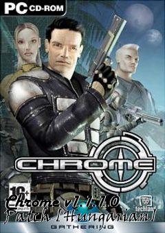 Box art for Chrome v1.1.1.0 Patch [Hungarian]