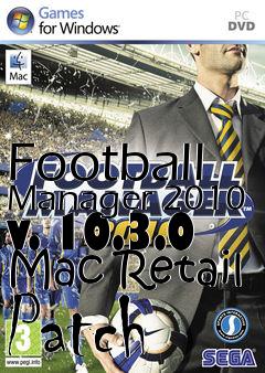 Box art for Football Manager 2010 v. 10.3.0 Mac Retail Patch