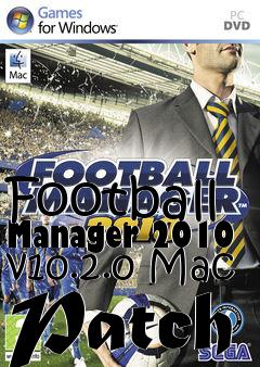 Box art for Football Manager 2010 v10.2.0 Mac Patch