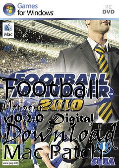 Box art for Football Manager 2010 v10.2.0 Digital Download Mac Patch