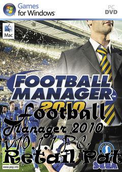 Box art for Football Manager 2010 v10.1.1 PC Retail Patch