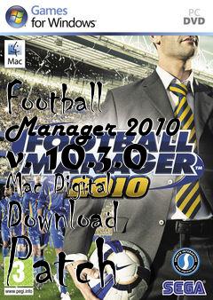 Box art for Football Manager 2010 v. 10.3.0 Mac Digital Download Patch