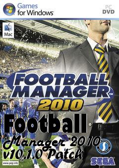 Box art for Football Manager 2010 v10.1.0 Patch
