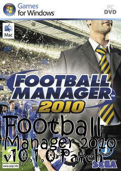 Box art for Football Manager 2010 v10.1.0 Patch