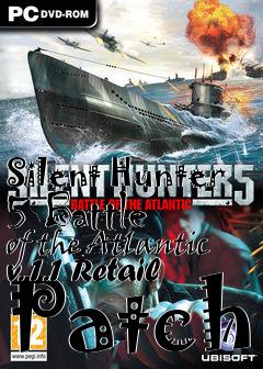 Box art for Silent Hunter 5 Battle of the Atlantic v. 1.1 Retail Patch