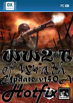 Box art for WW2 Time of Wrath Update v150A Hotfix