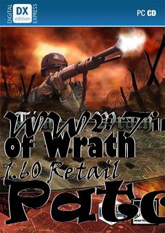 Box art for WW2: Time of Wrath 1.60 Retail Patch