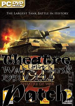 Box art for Theatre of War 2 Kursk 1943 v. 1.2.4 Patch