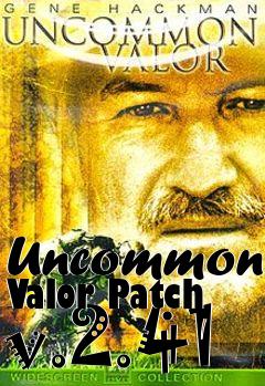 Box art for Uncommon Valor Patch v.2.41