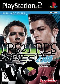 Box art for [PS2] PES 2008 - OF v0.1