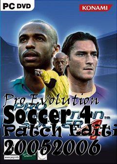 Box art for Pro Evolution Soccer 4 Patch Edition 20052006
