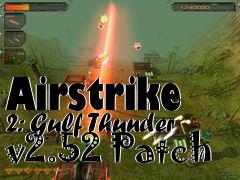 Box art for Airstrike 2: Gulf Thunder v2.52 Patch