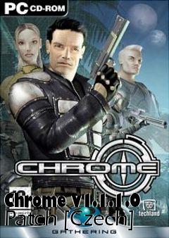 Box art for Chrome v1.1.1.0 Patch [Czech]