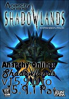 Box art for Anarchy Online: Shadowlands v15.9.0 to v15.9.1 Pat