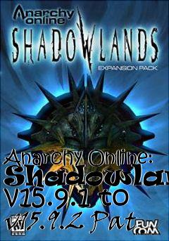 Box art for Anarchy Online: Shadowlands v15.9.1 to v15.9.2 Pat