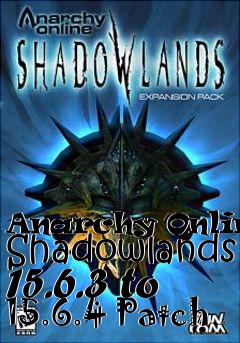 Box art for Anarchy Online: Shadowlands 15.6.3 to 15.6.4 Patch