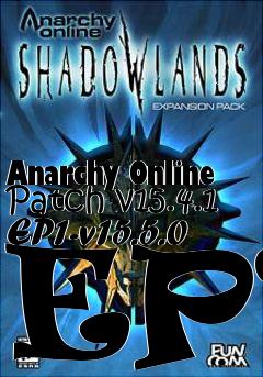 Box art for Anarchy Online Patch v15.4.1 EP1-v15.5.0 EP1